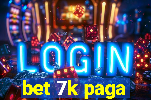 bet 7k paga